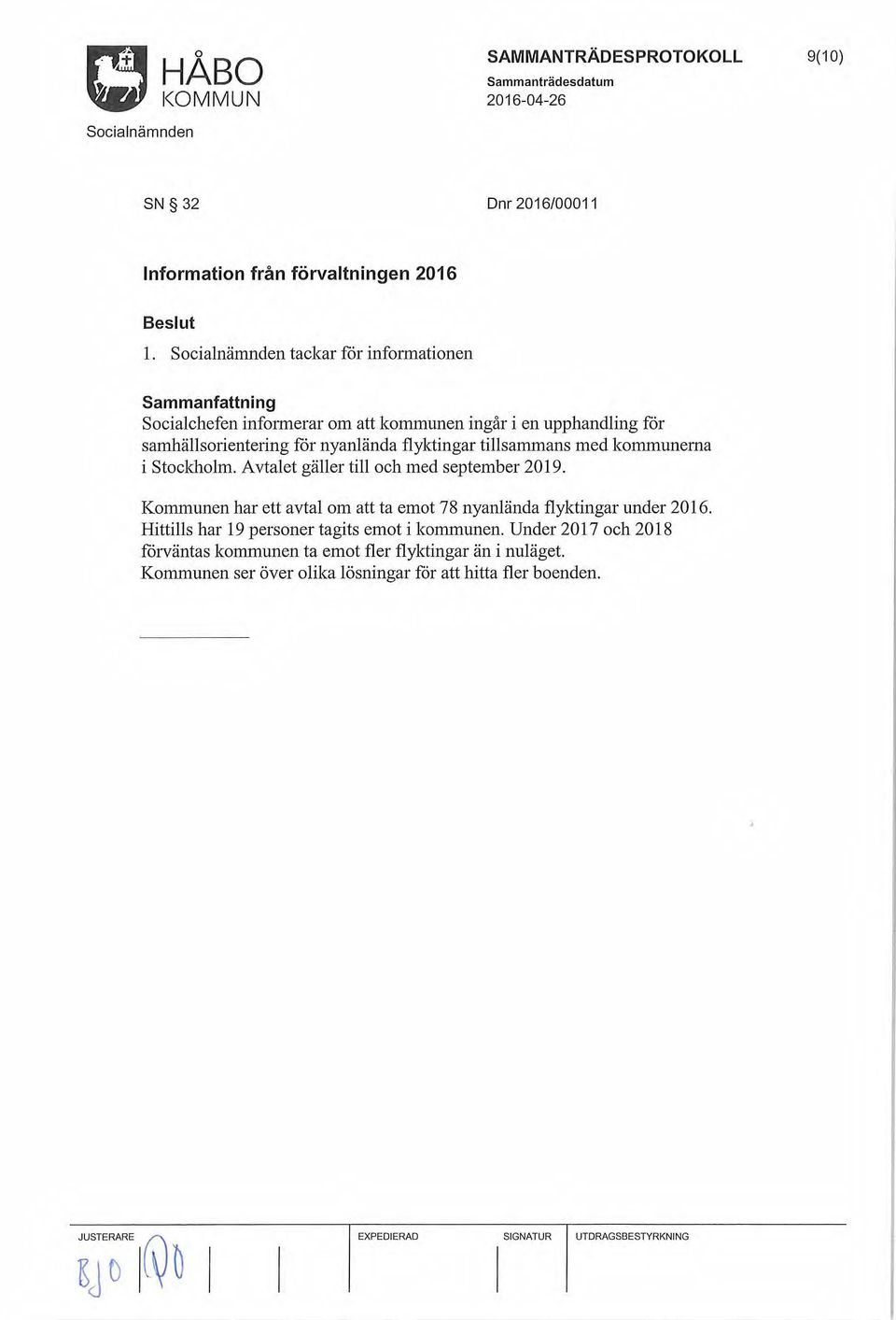 flylctingar tillsammans med kommunerna i Stockholm. Avtalet gäller till och med september 2019.