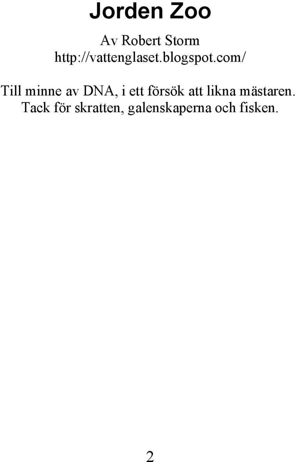 com/ Till minne av DNA, i ett försök