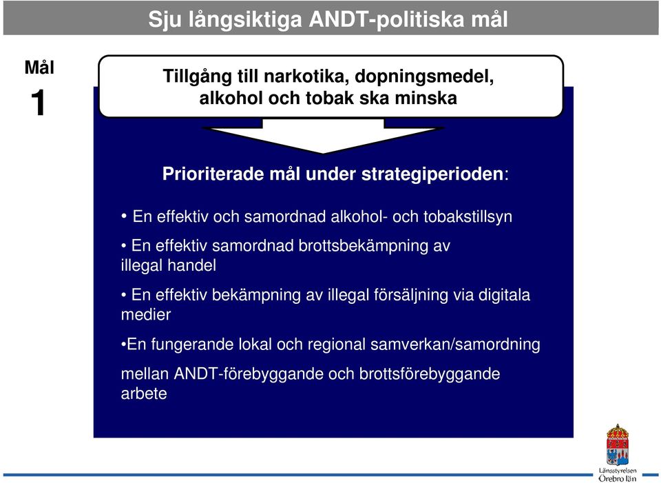 effektiv samordnad brottsbekämpning av illegal handel En effektiv bekämpning av illegal försäljning via