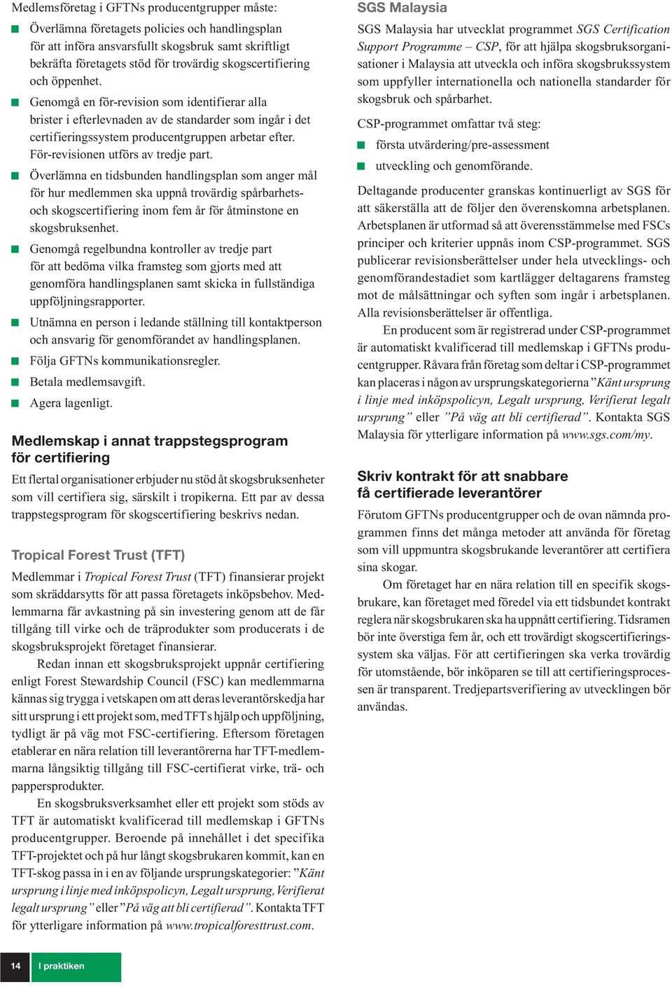 För-revisionen utförs av tredje part.