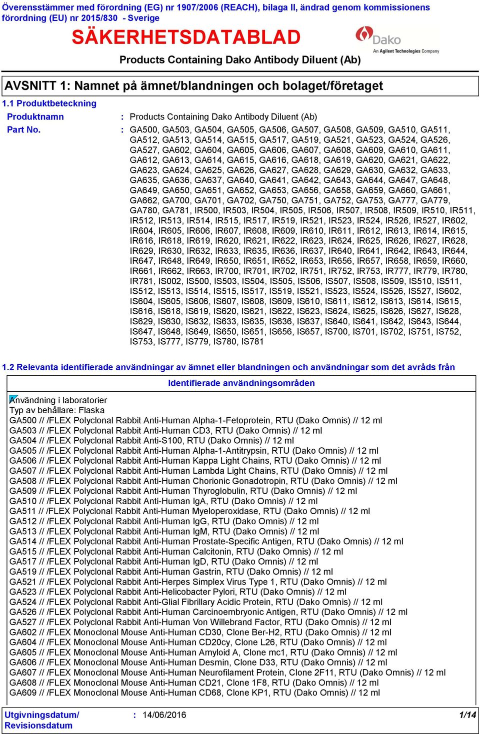 GA500, GA503, GA504, GA505, GA506, GA507, GA508, GA509, GA510, GA511, GA512, GA513, GA514, GA515, GA517, GA519, GA521, GA523, GA524, GA526, GA527, GA602, GA604, GA605, GA606, GA607, GA608, GA609,