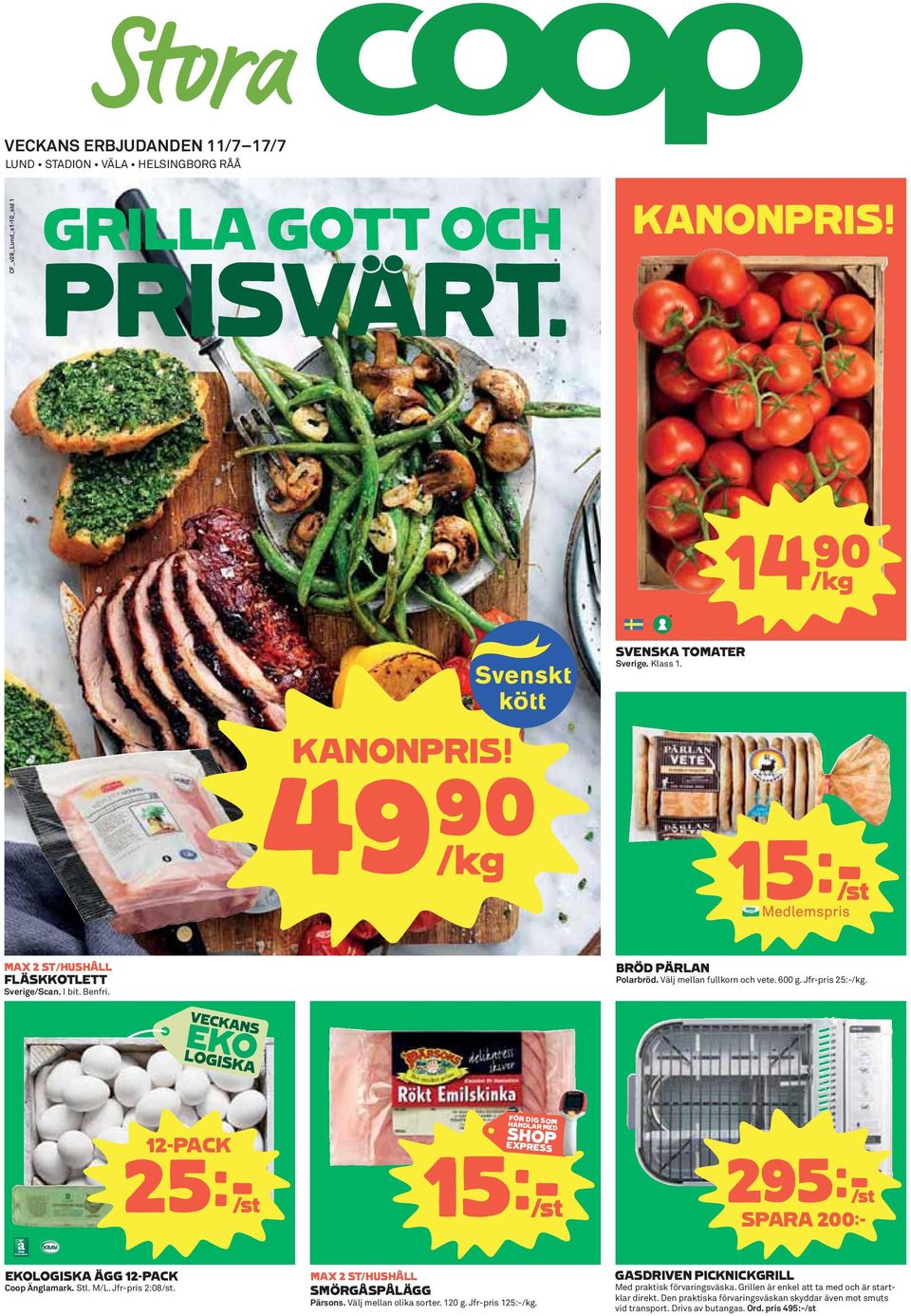 12-PACK 25kS FÖR DIG SOM HANDLAR MED SHOP EXPRESS 15kS 295k/st SPARA 200:- EKOLOGISKA ÄGG 12-PACK Coop Änglamark. Stl. M/L. Jfr-pris 2:08/st. MAX 2 ST/HUSHÅLL SMÖRGÅSPÅLÄGG Pärsons.