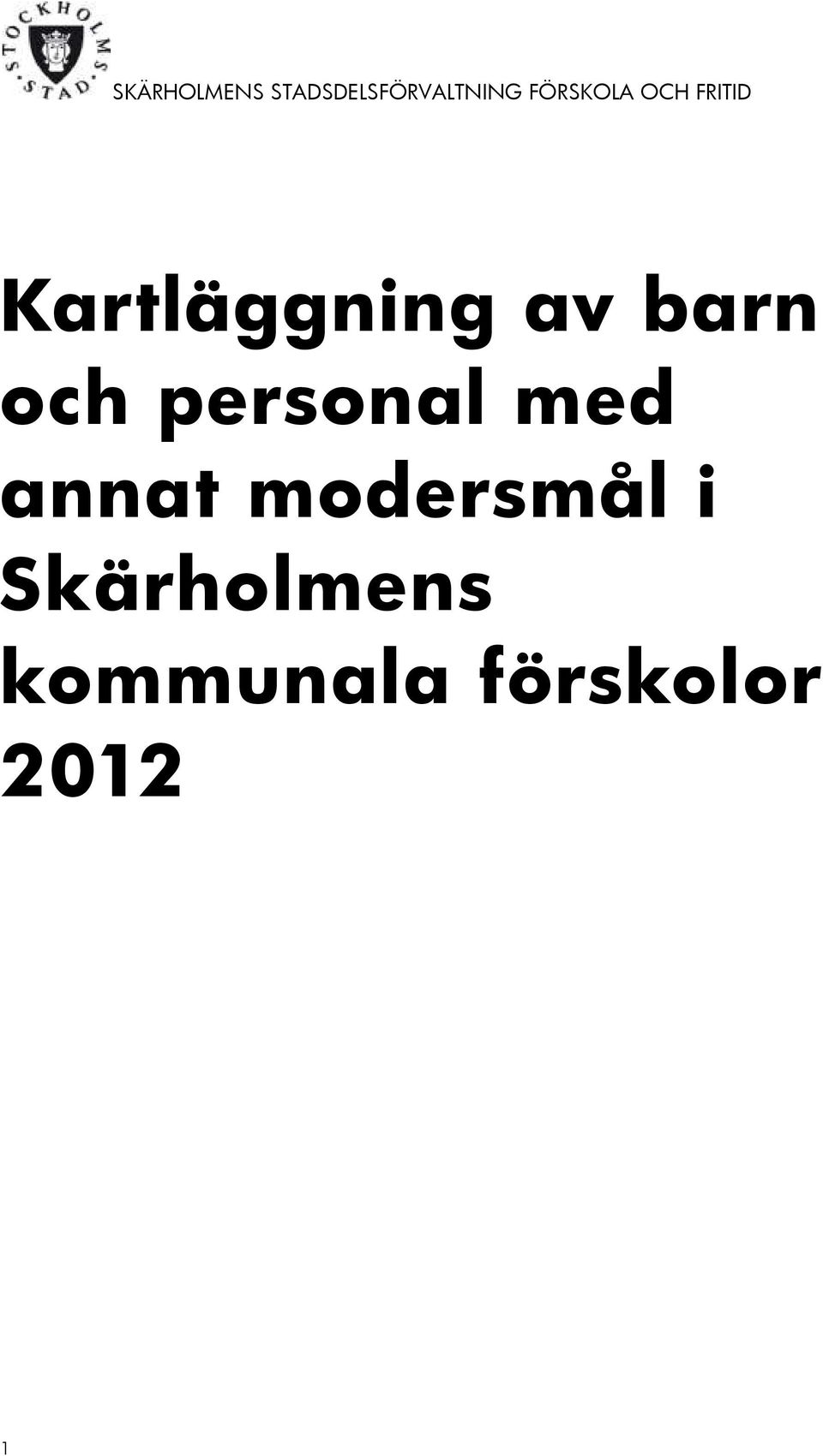 modersmål i Skärholmens