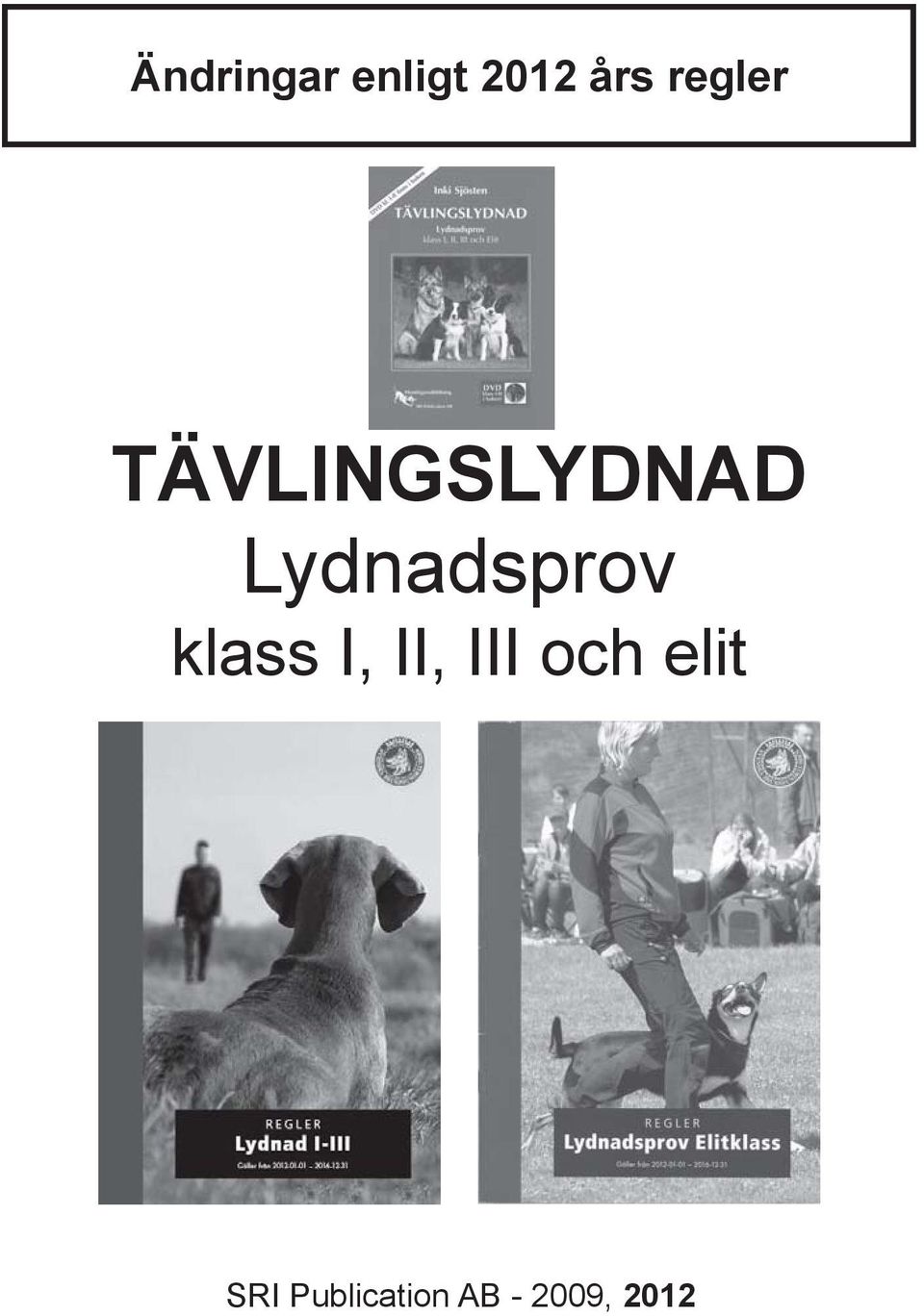 Lydnadsprov klass I, II, III