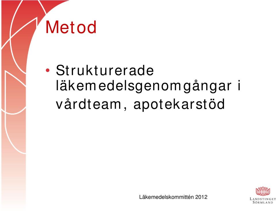 i vårdteam,