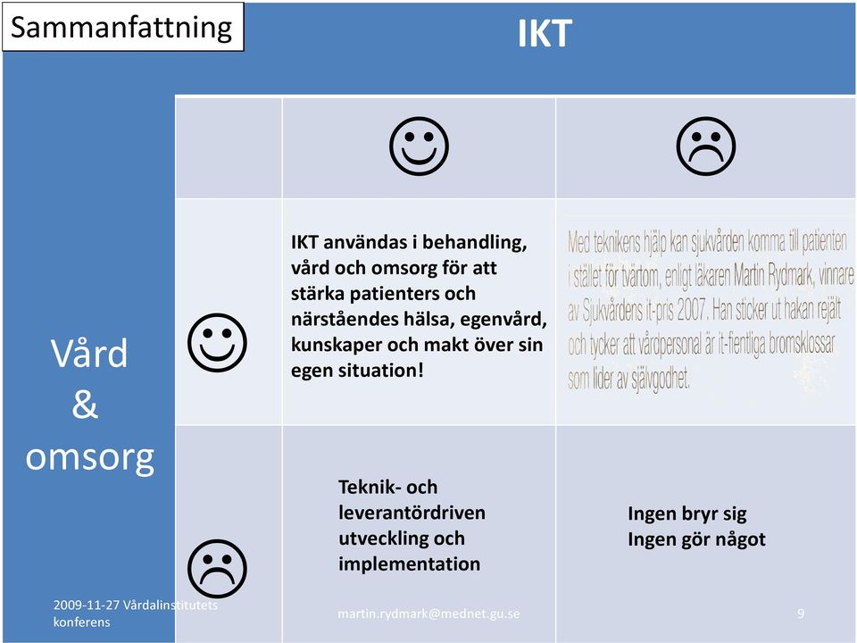 egenvård, kunskaper och makt över sin egen situation!