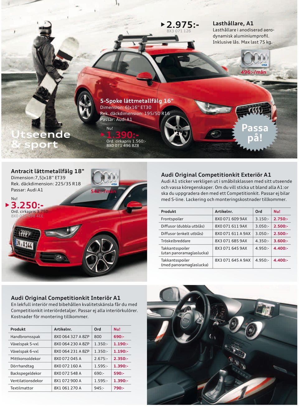 Antracit lättmetallfälg 18" Dimension:7,5Jx18'' ET39 Rek. däckdimension: 225/35 R18 Passar: Audi A1 3.250:- Ord. cirkapris 3.