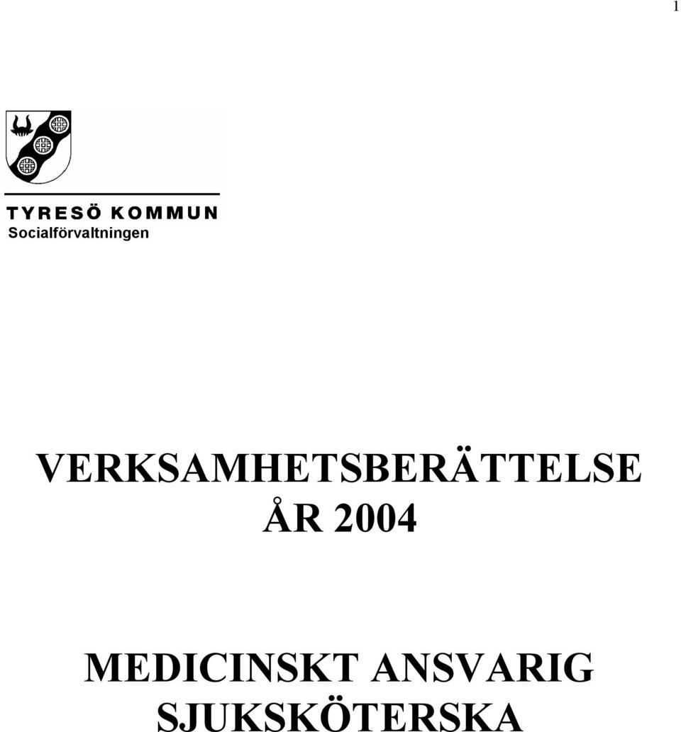 ÅR 2004 MEDICINSKT