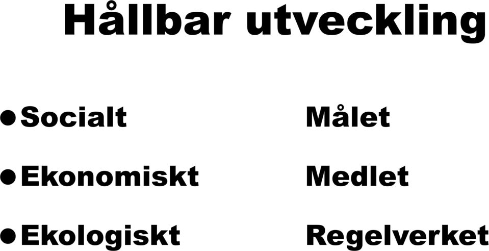 Ekologiskt Målet