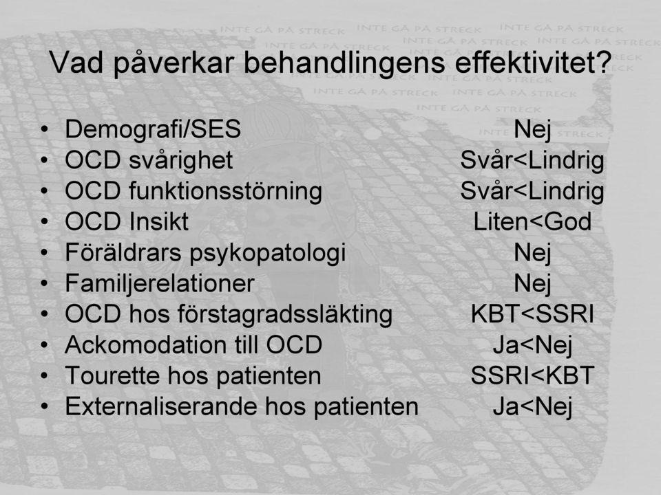 psykopatologi Familjerelationer OCD hos förstagradssläkting Ackomodation till OCD