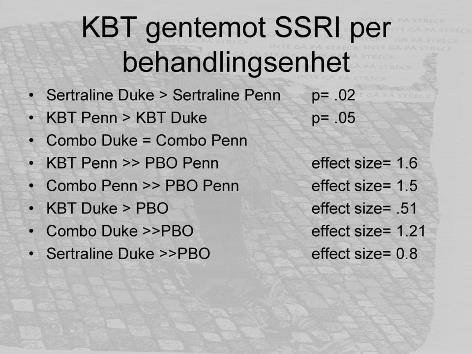 05 Combo Duke = Combo Penn KBT Penn >> PBO Penn effect size= 1.