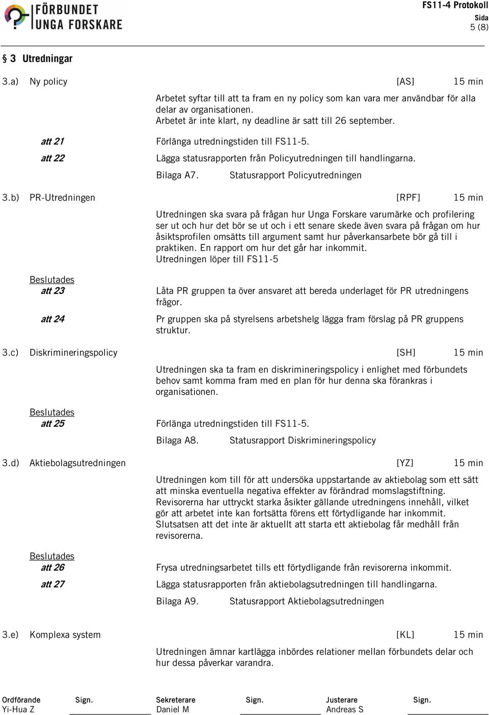 Statusrapport Policyutredningen 3.