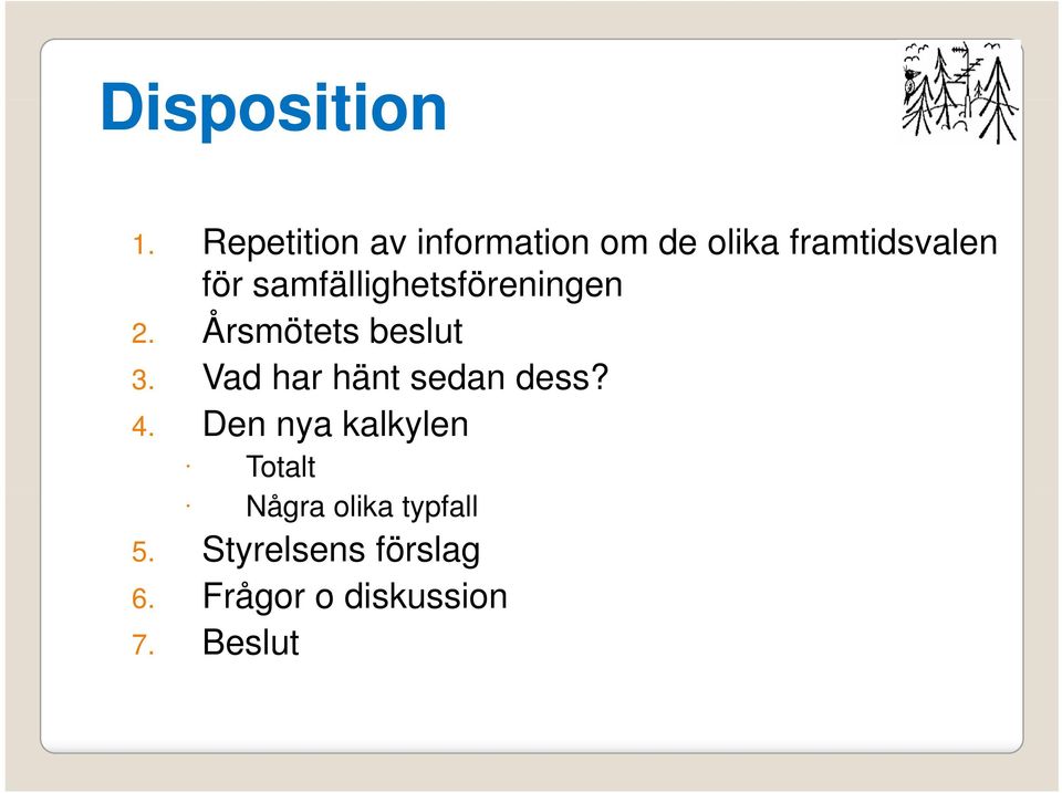 samfällighetsföreningen g 2. Årsmötets beslut 3.