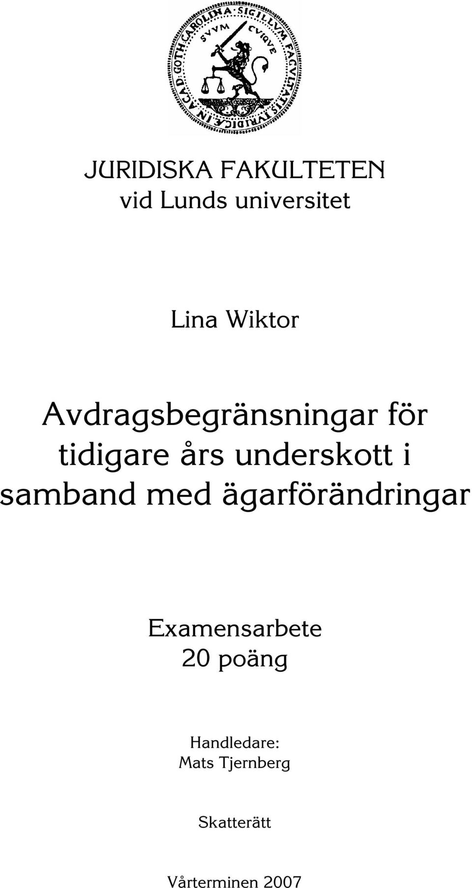 underskott i samband med ägarförändringar