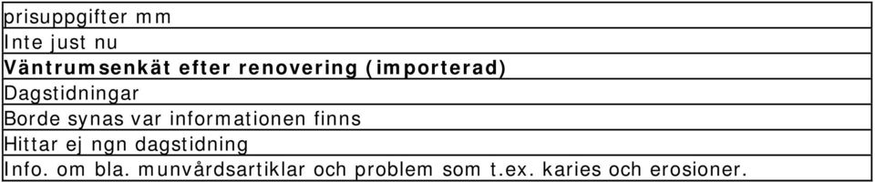 ej ngn dagstidning Info. om bla.