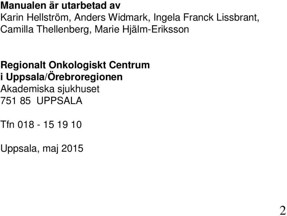 Hjälm-Eriksson Regionalt Onkologiskt Centrum i