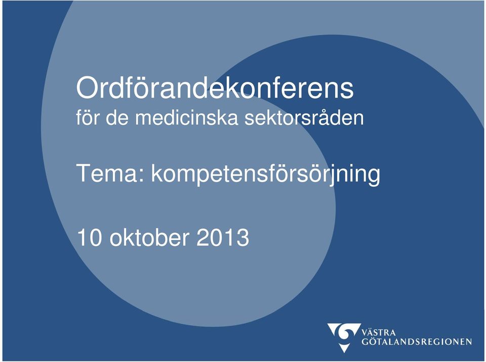 sektorsråden Tema: