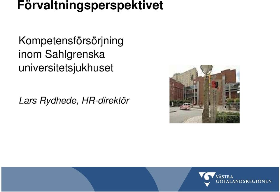 Sahlgrenska
