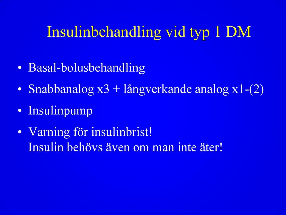 långverkande analog x1-(2) Insulinpump
