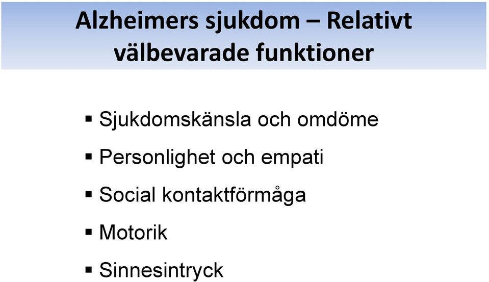 Sjukdomskänsla och omdöme