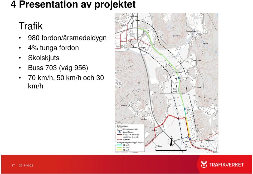 Skolskjuts Buss 703 (väg 956) 70 km/h,