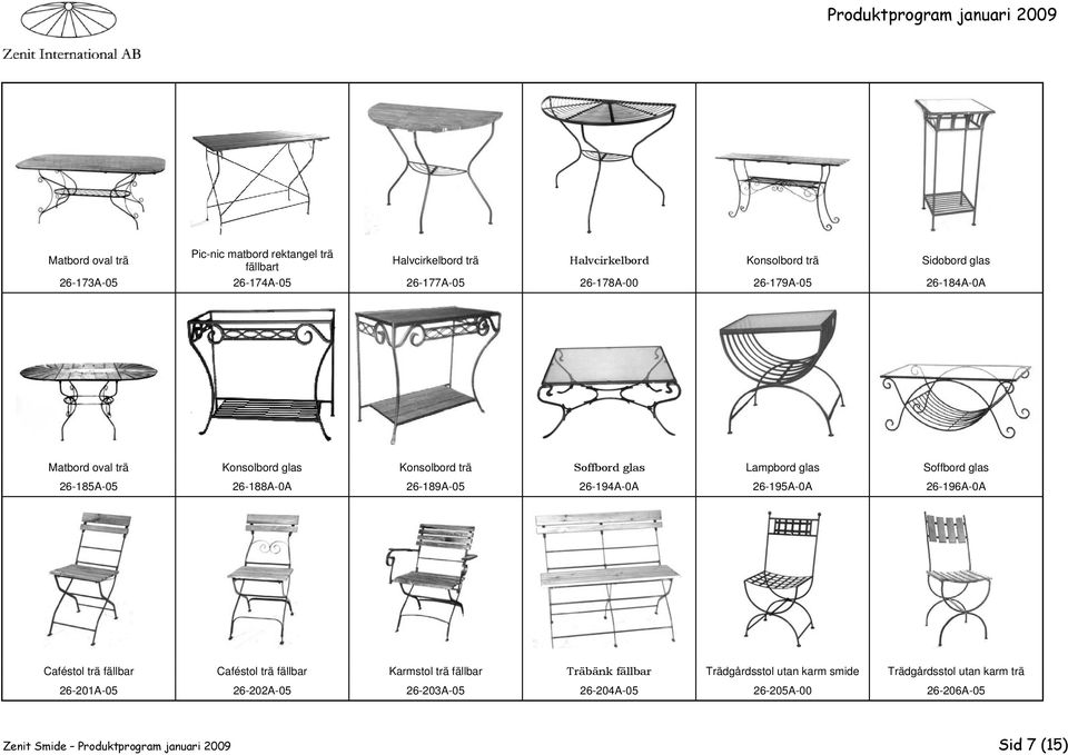 26-188A-0A 26-189A-05 26-194A-0A 26-195A-0A 26-196A-0A Caféstol trä fällbar Caféstol trä fällbar Karmstol trä fällbar Träbänk fällbar Trädgårdsstol
