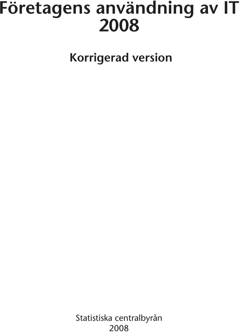 2008 Korrigerad