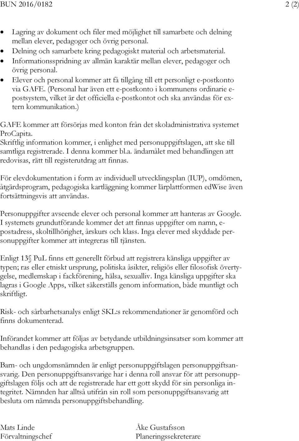 Elever och personal kommer att få tillgång till ett personligt e-postkonto via GAFE.