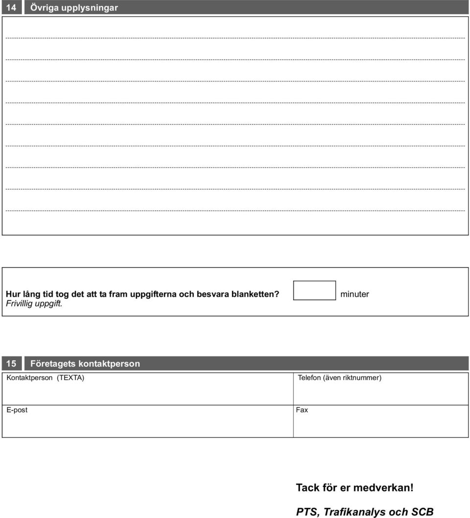 minuter 15 Företagets kontaktperson Kontaktperson (TEXTA)