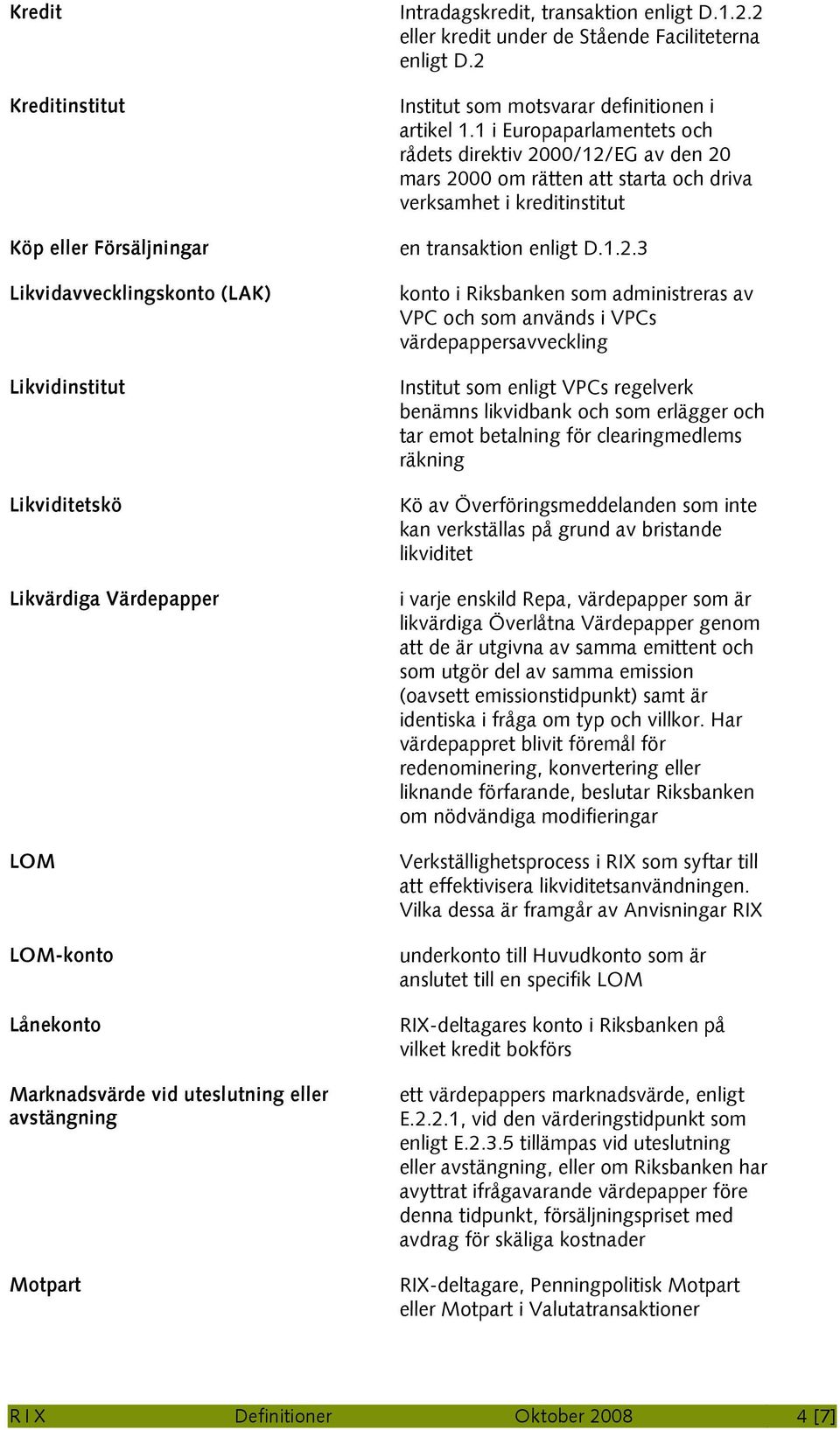 1 i Europaparlamentets och rådets direktiv 20