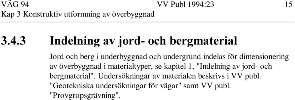 "Indelning av jord- och bergmaterial".