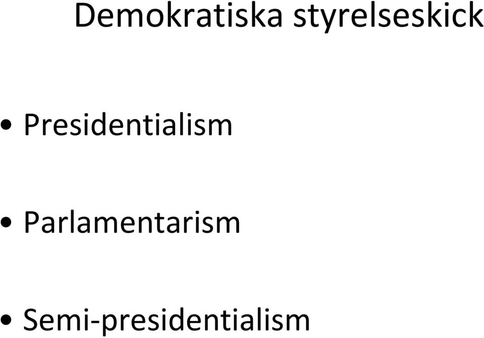 Presidentialism