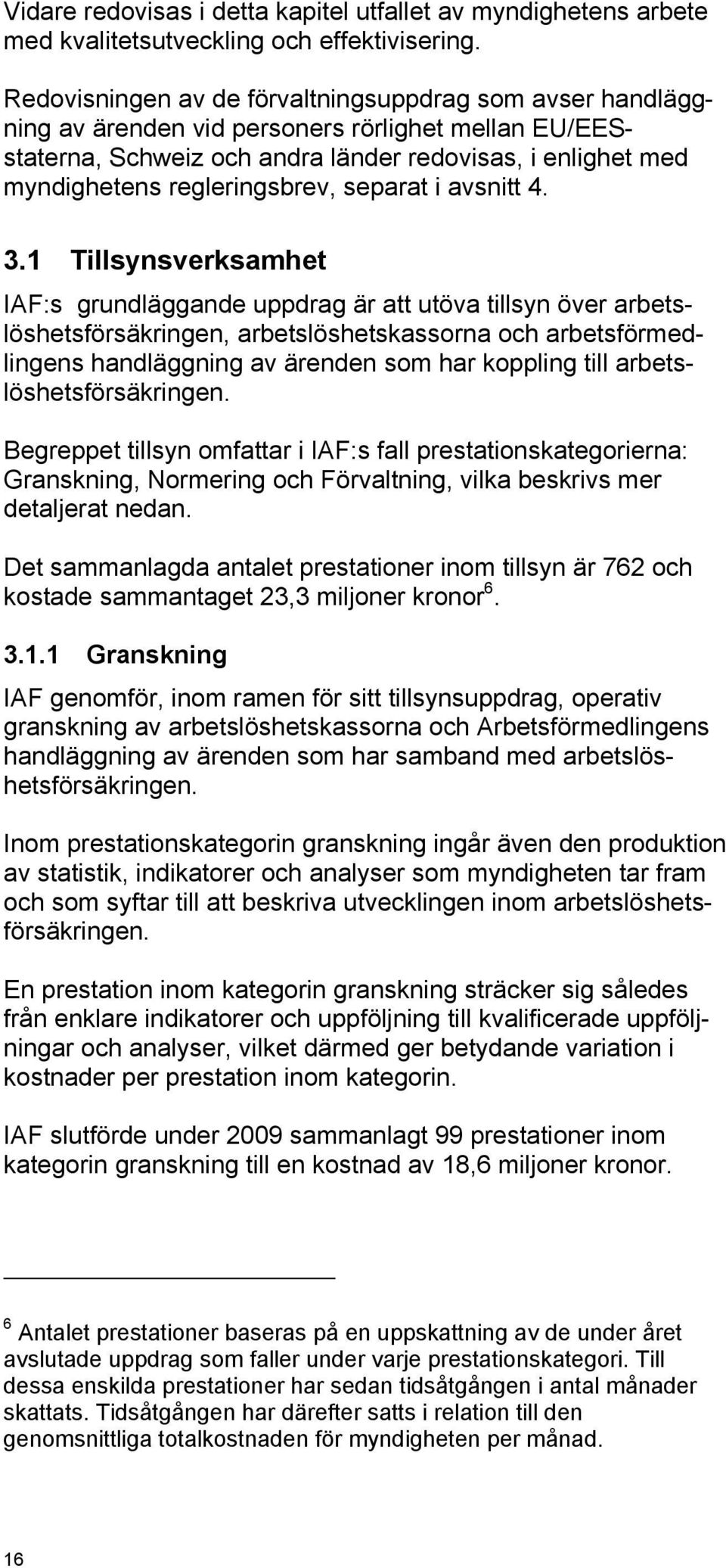 regleringsbrev, separat i avsnitt 4. 3.