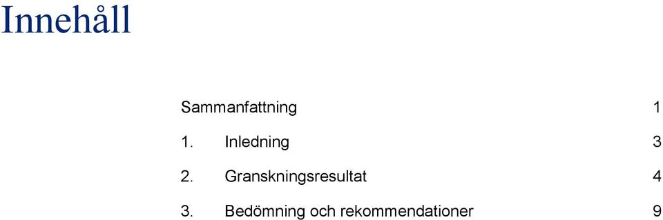 Granskningsresultat 4 3.