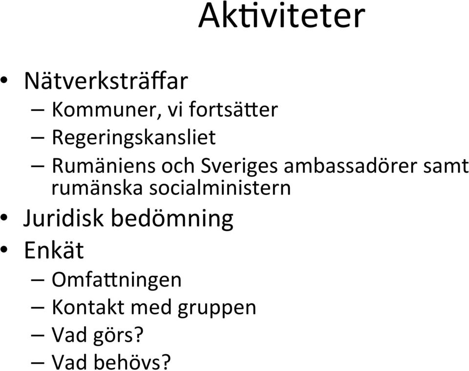 ambassadörer samt rumänska socialministern Juridisk