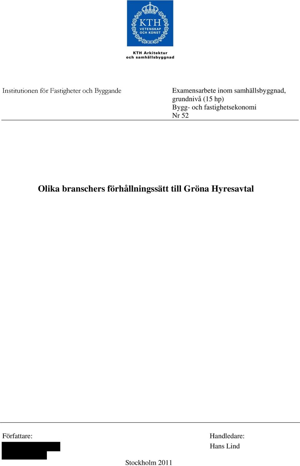 fastighetsekonomi Nr 52 Olika branschers förhållningssätt