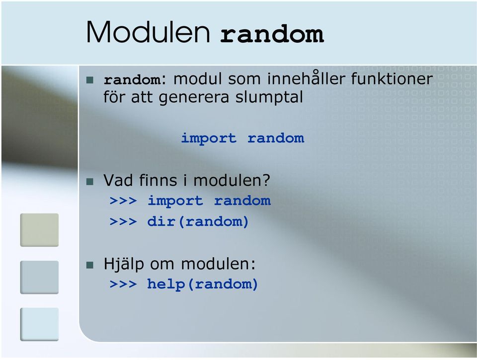 random Vad finns i modulen?