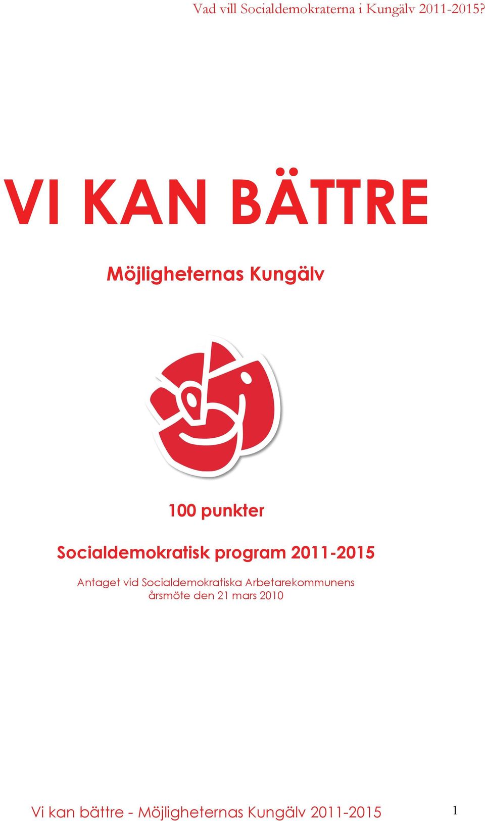 Socialdemokratiska Arbetarekommunens årsmöte den 21