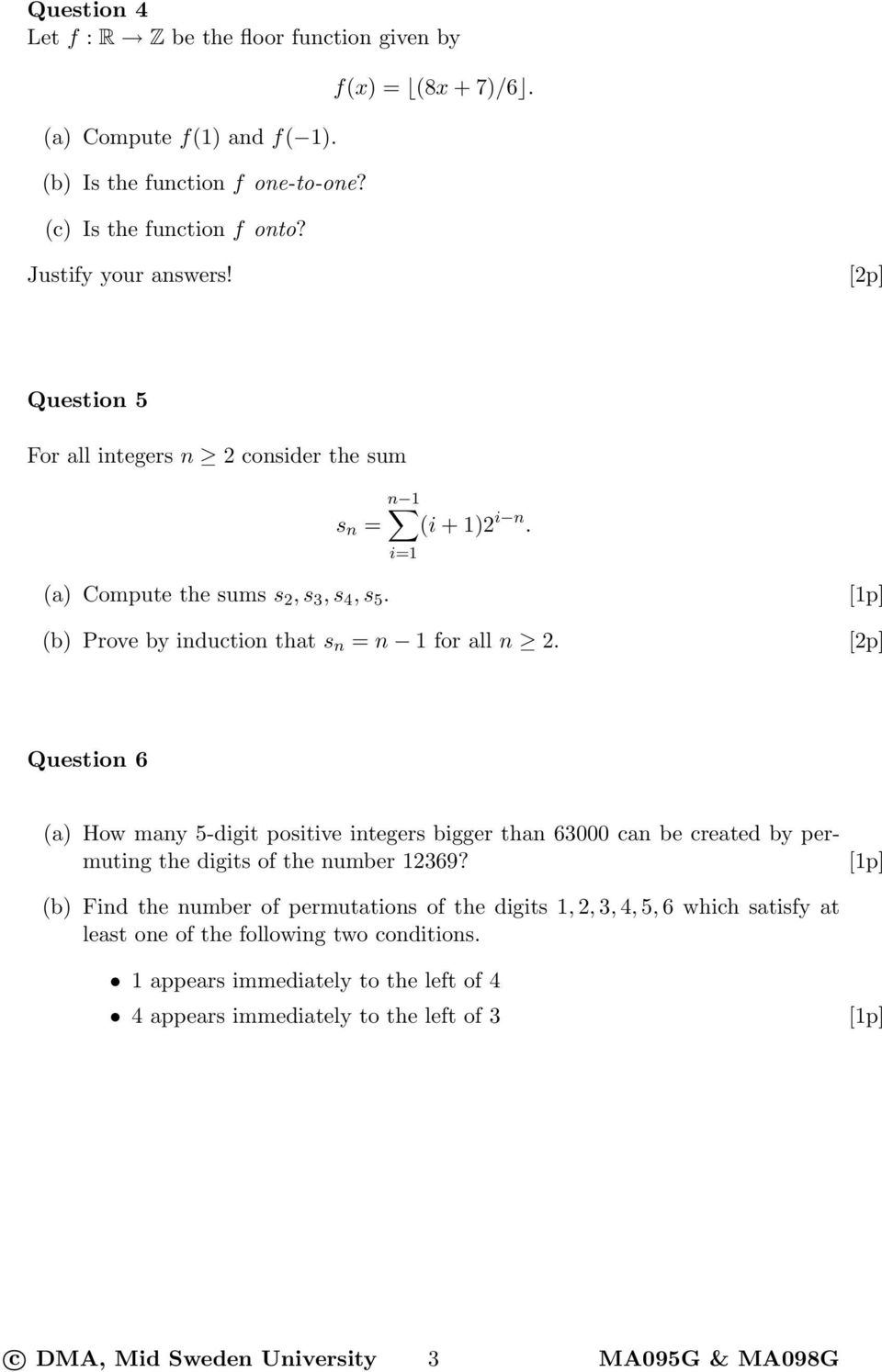 Question 6 (a) How many 5-digit positive integers bigger than 63000 can be created by permuting the digits of the number 12369?