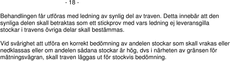 i travens övriga delar skall bestämmas.