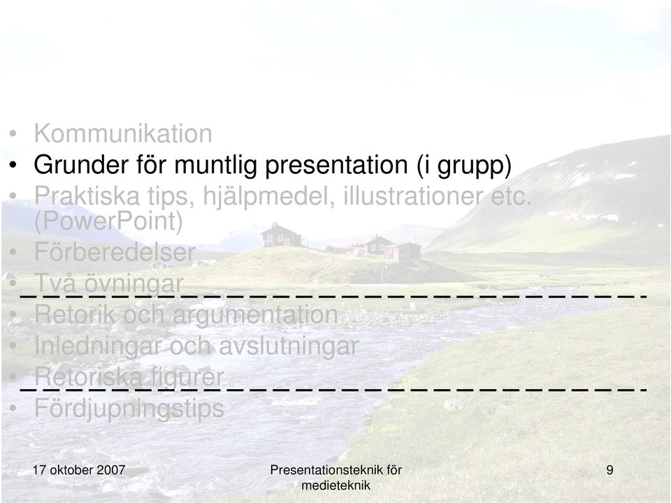 (PowerPoint) Förberedelser Två övningar Retorik och