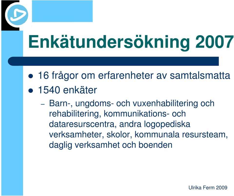 rehabilitering, kommunikations- och dataresurscentra, andra