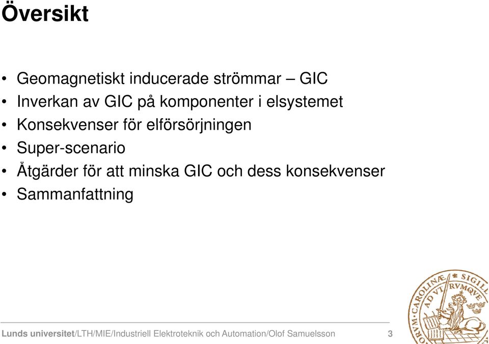 Super-scenario Åtgärder för att minska GIC och dess konsekvenser