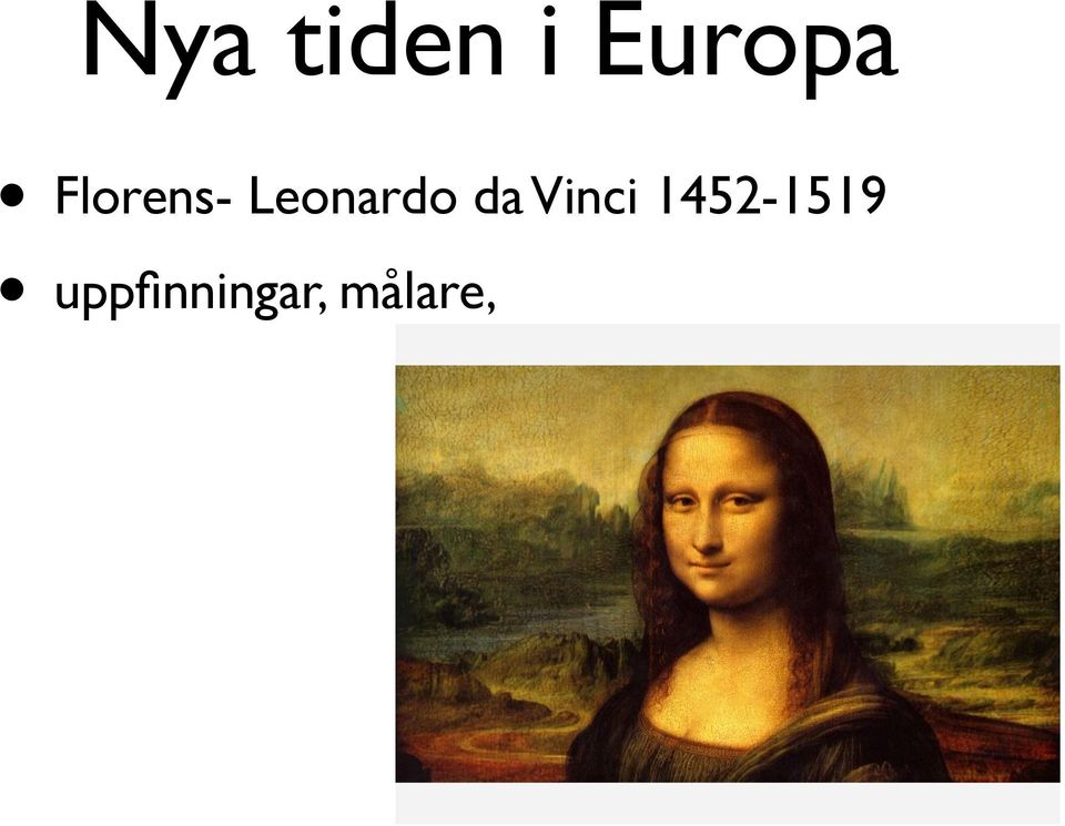 da Vinci 1452-1519