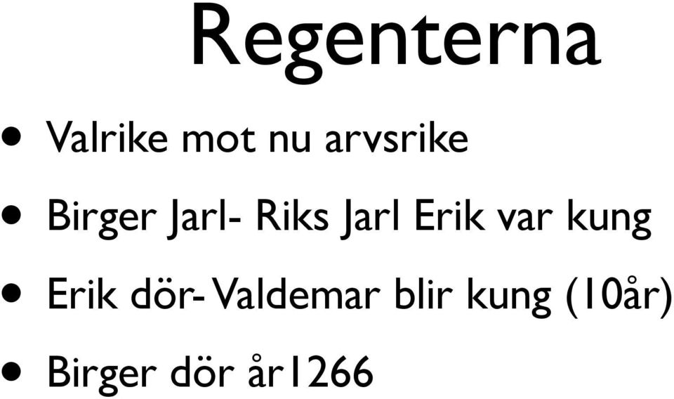 Erik var kung Erik dör-