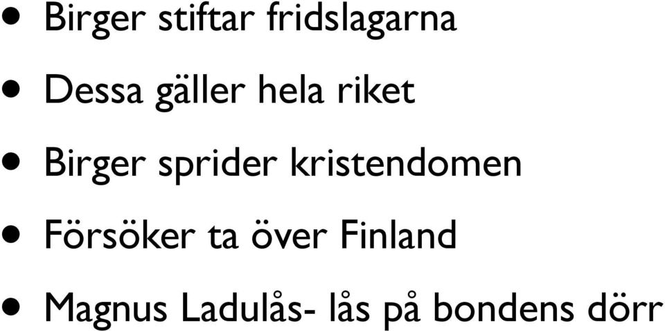 kristendomen Försöker ta över