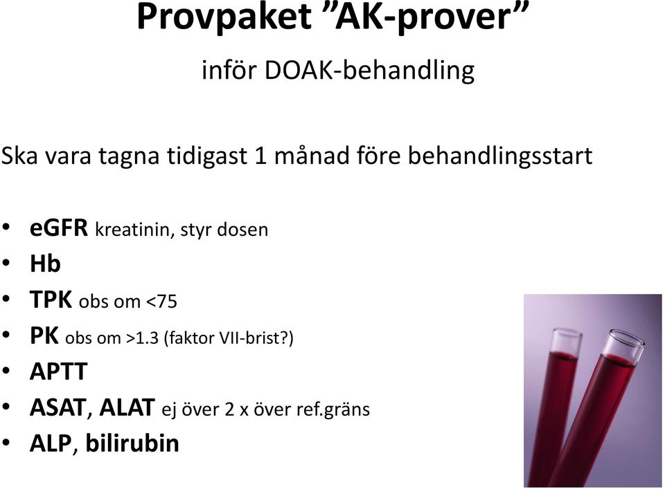 styr dosen Hb TPK obs om <75 PK obs om >1.