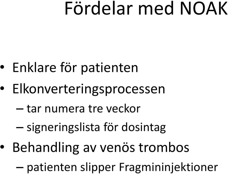 veckor signeringslista för dosintag