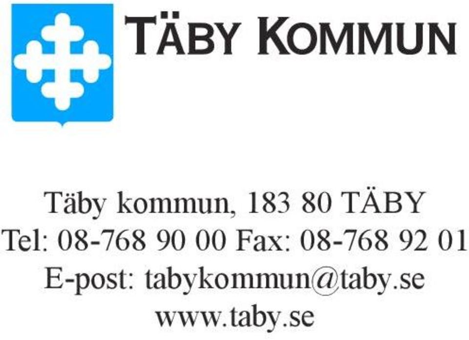 08-768 92 01 E-post: