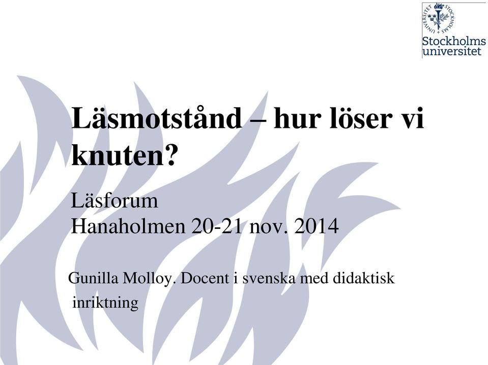 2014 Gunilla Molloy.